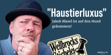 »Der Grüne Jakob: Bunter Hund und Haustierluxus« Wellbrocks Stichelei Nr.1